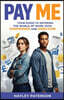 Pay Me: Your Guide to Entering the World of Work with Confidence and Direction