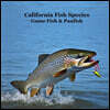 California Game Fish and Panfish Species Kids Book: Great Book About the Different Types of Fish in California