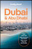 Lonely Planet Dubai & Abu Dhabi: Plan the Trip of a Lifetime Detailed Itineraries & Maps Insider Tips Covers Deira, Bur Dubai, Jumeirah, Dubai Marina,