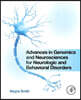 Advances in Genomics and Neurosciences for Neurologic and Behavioral Disorders