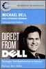 Direct from Dell: Strategies That Revolutionized an Industry