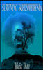 Surviving Schizophrenia