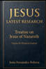 Jesus. Latest Research. Treatise on Jesus of  Nazareth