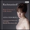 Anna Fedorova 라흐마니노프 피아노 협주곡2번 / 첼로 소나타 (Rachmaninov: Piano Concerto No. 2 / Cello Sonata)