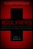 Medical Apartheid
