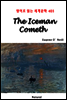 The Iceman Cometh - 영어로 읽는 세계문학 403