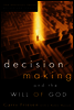 Decision Making and the Will of God
