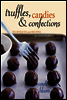 Truffles, Candies, and Confections