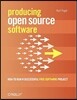 Producing Open Source Software: How to Run a Successful Free Software Project