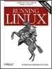 Running Linux: A Distribution-Neutral Guide for Servers and Desktops