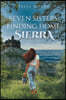 Seven Sisters, Finding home, Sierra