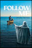 Follow Me