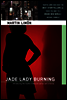 Jade Lady Burning