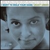 Grant Green - I Want To Hold Your Hand [LP]