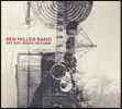 Ben Miller Band (벤 밀러 밴드) - Any Way, Shape Or Form