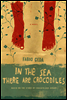 In the Sea There are Crocodiles
