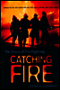 Catching Fire