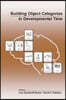 Building Object Categories in Developmental Time