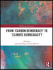 From ‘Carbon Democracy’ to ‘Climate Democracy’?