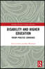 Disability and Higher Education