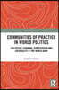 Communities of Practice in World Politics