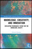 Knowledge, Creativity, and Innovation