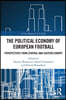Political Economy of European Football