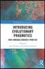 Introducing Evolutionary Pragmatics