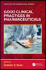 Good Clinical Practices in Pharmaceuticals