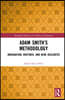 Adam Smith’s Methodology
