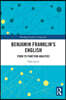 Benjamin Franklin's English