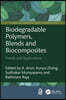 Biodegradable Polymers, Blends and Biocomposites