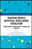 Nigerian Media's Artificial Intelligence Revolution