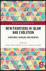 New Frontiers in Islam and Evolution