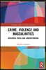 Crime, Violence and Masculinities