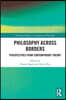 Philosophy Across Borders