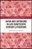 Japan and Japonisme in Late Nineteenth Century Literature