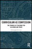 Curriculum as Confession