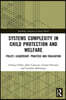Systems Complexity in Child Protection and Welfare