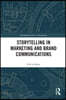 Storytelling in Marketing and Brand Communications