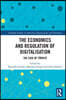 Economics and Regulation of Digitalisation