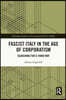 Fascist Italy in the Age of Corporatism