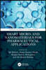 Smart Micro- and Nanomaterials for Pharmaceutical Applications