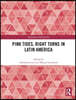 Pink Tides, Right Turns in Latin America