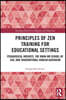 Principles of Zen Training for Educational Settings
