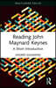Reading John Maynard Keynes