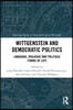 Wittgenstein and Democratic Politics