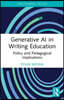 Generative AI in Writing Education