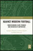 Against Modern Football