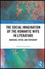 Social Imagination of the Romantic Wife in Literature